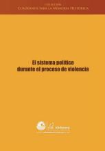 El sistema político durante el proceso de violencia