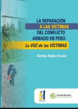 La reparación a las víctimas del conflicto armado en Perú: La voz de las víctimas