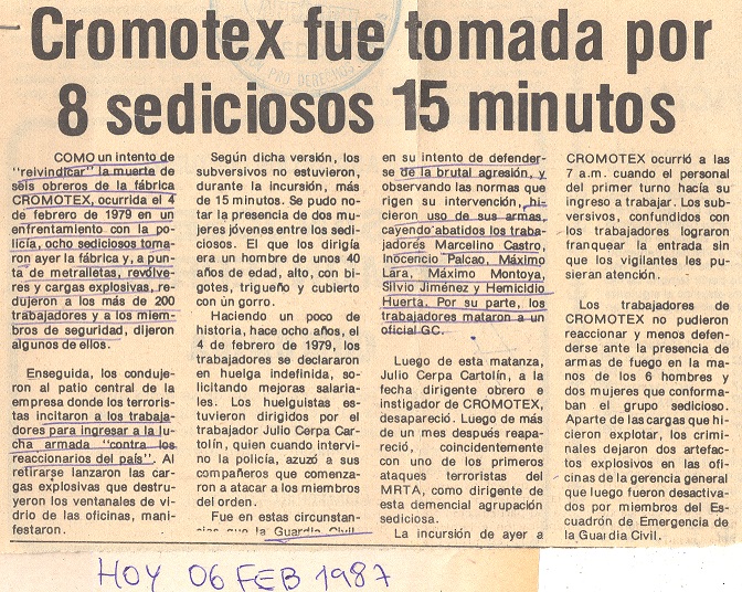 Asaltan y dinamitan la fábrica Cromotex