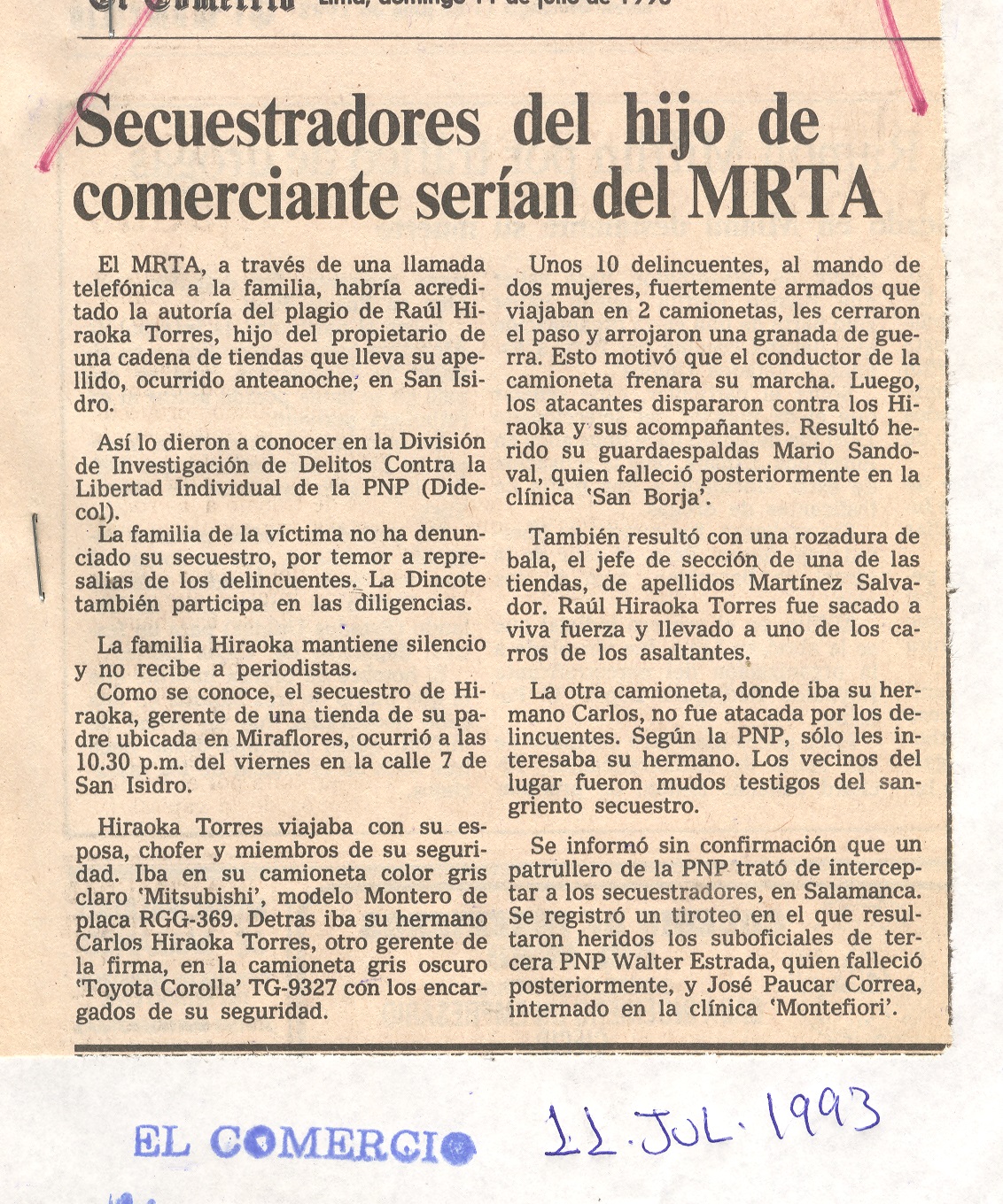 SECUESTRADORES DEL HIJO DE COMERCIANTE SERIAN DEL MRTA