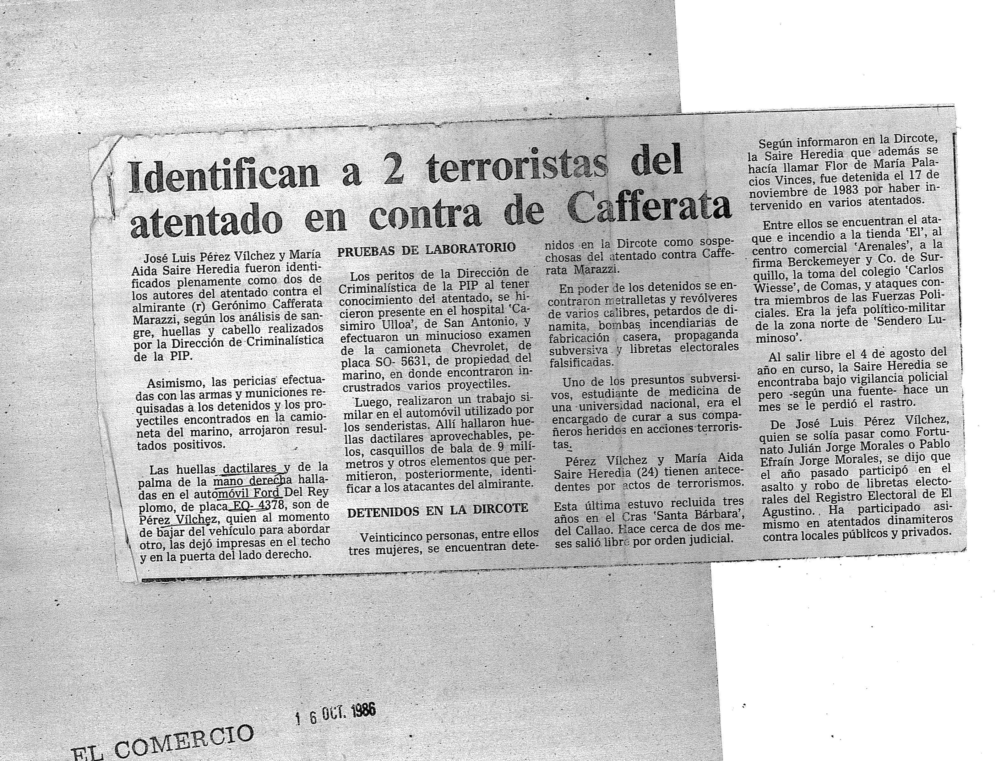 Identifican a 2 terroristas de atentado a Cafferata