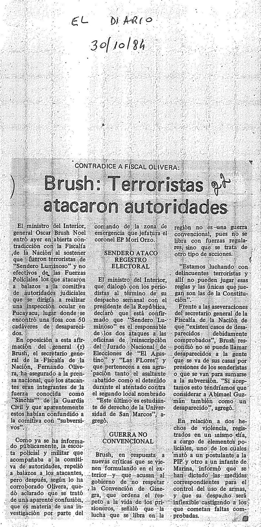 Brush: Terroristas atacaron autoridades