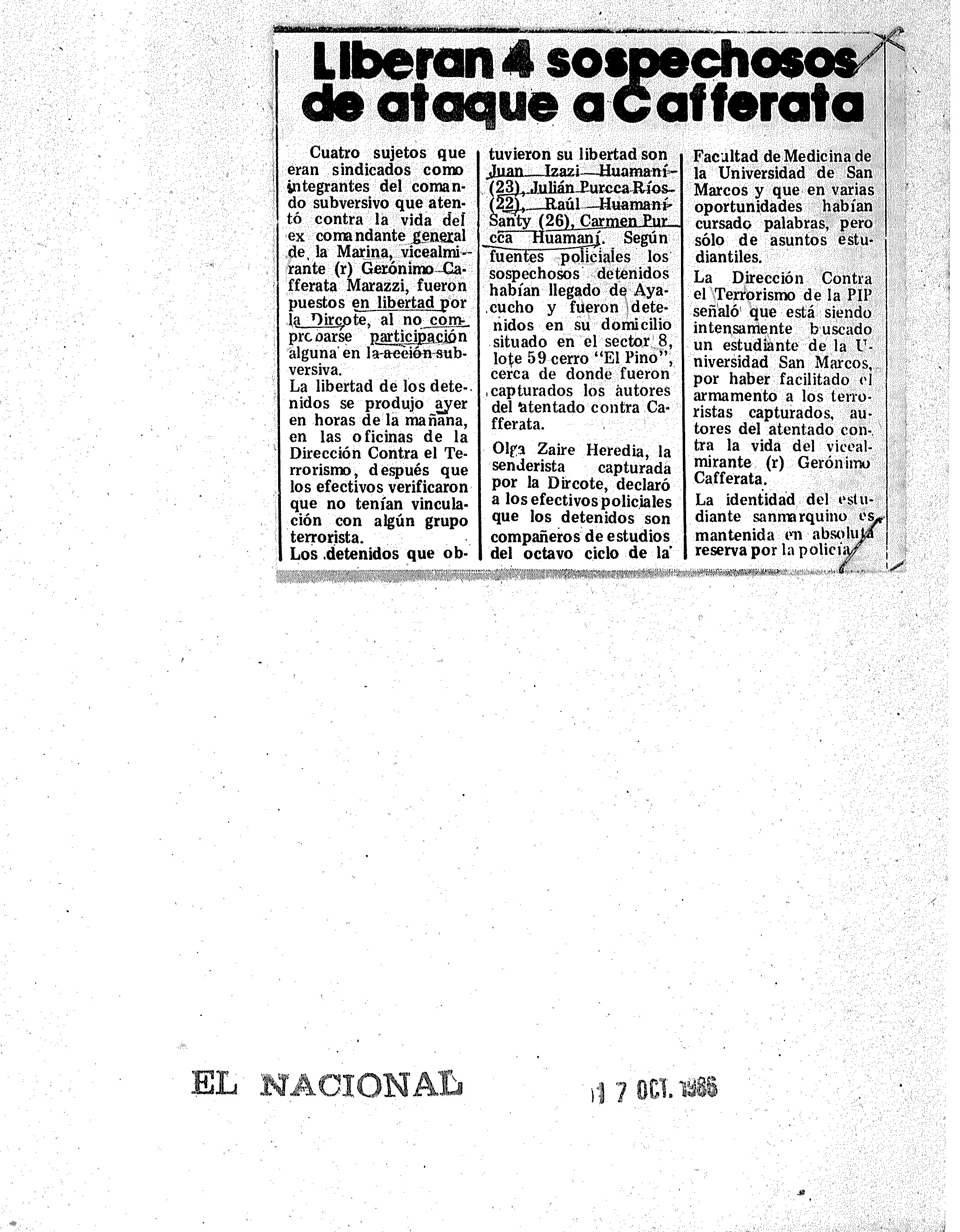 Liberan a 4 sospechosos del atentado a Cafferata