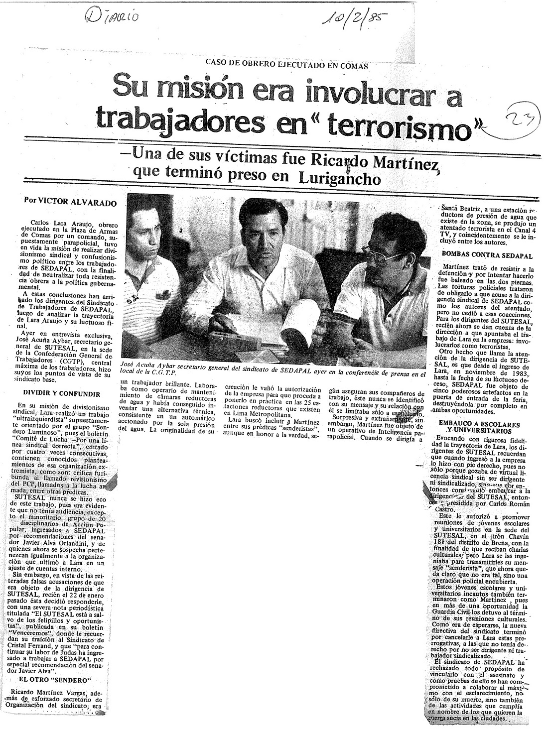 Su misión era involucrar a trabajadores en “terrorismo”