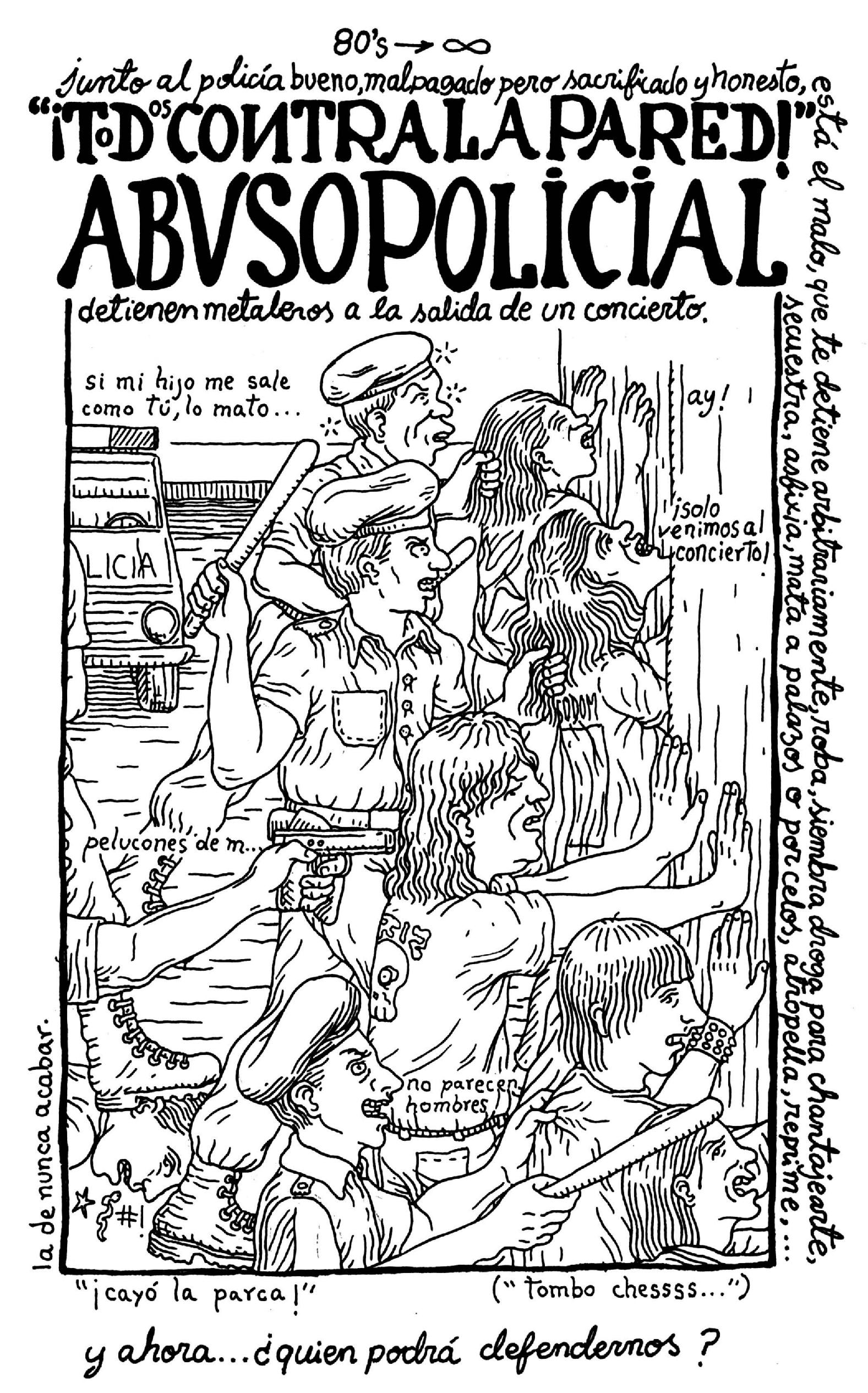 ¡Todos contra la pared! Abuso policial