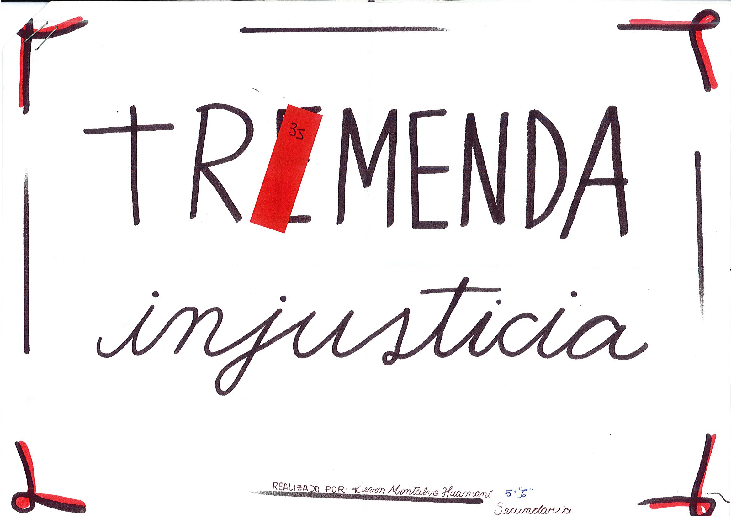Tremenda injusticia