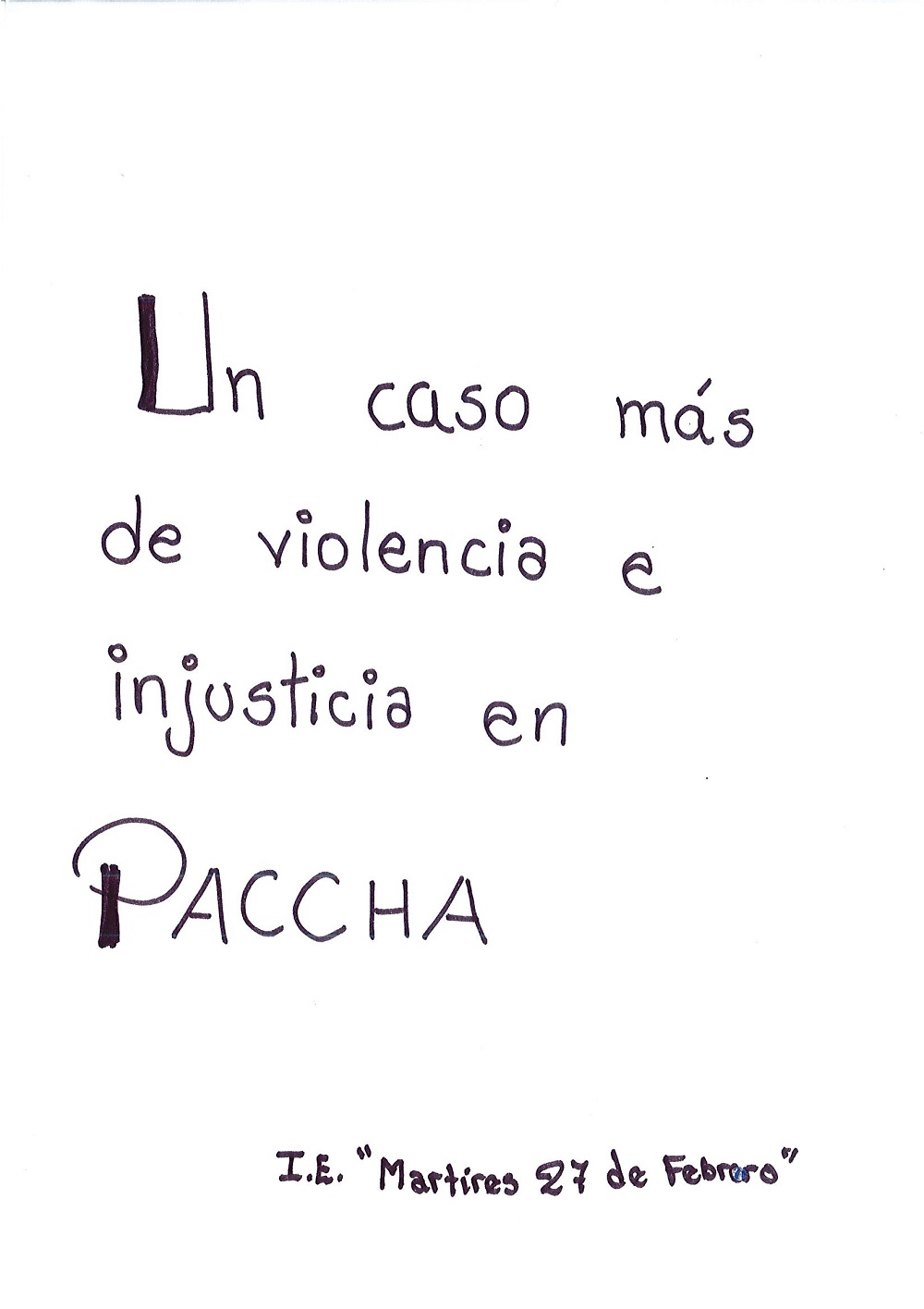 Un caso más de violencia e injusticia en Paccha