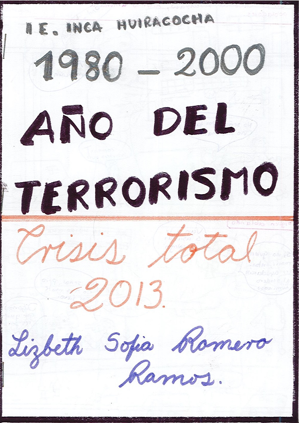 1980-2000 Año del terrorismo. Crisis total 2013