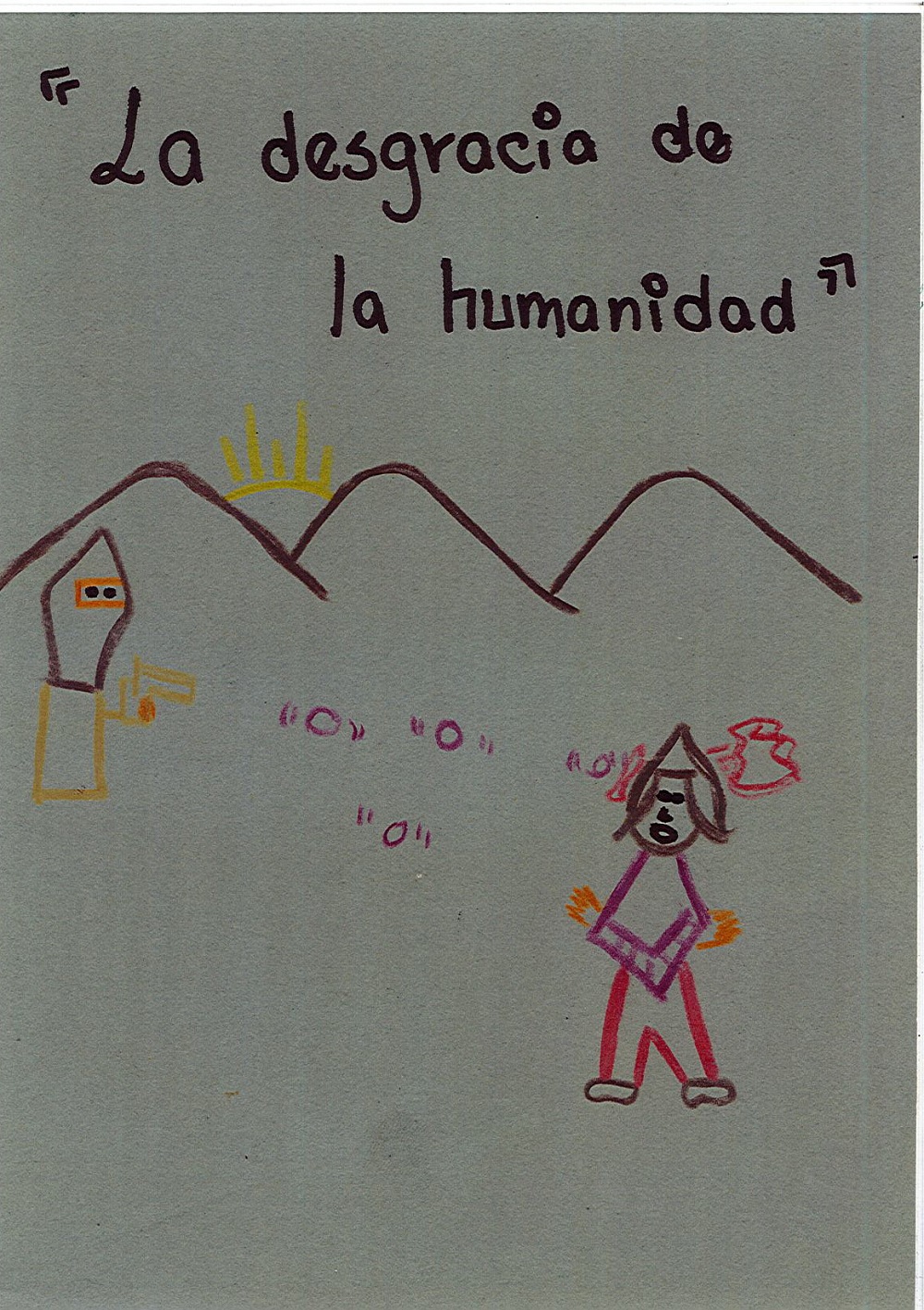 La desgracia de la humanidad