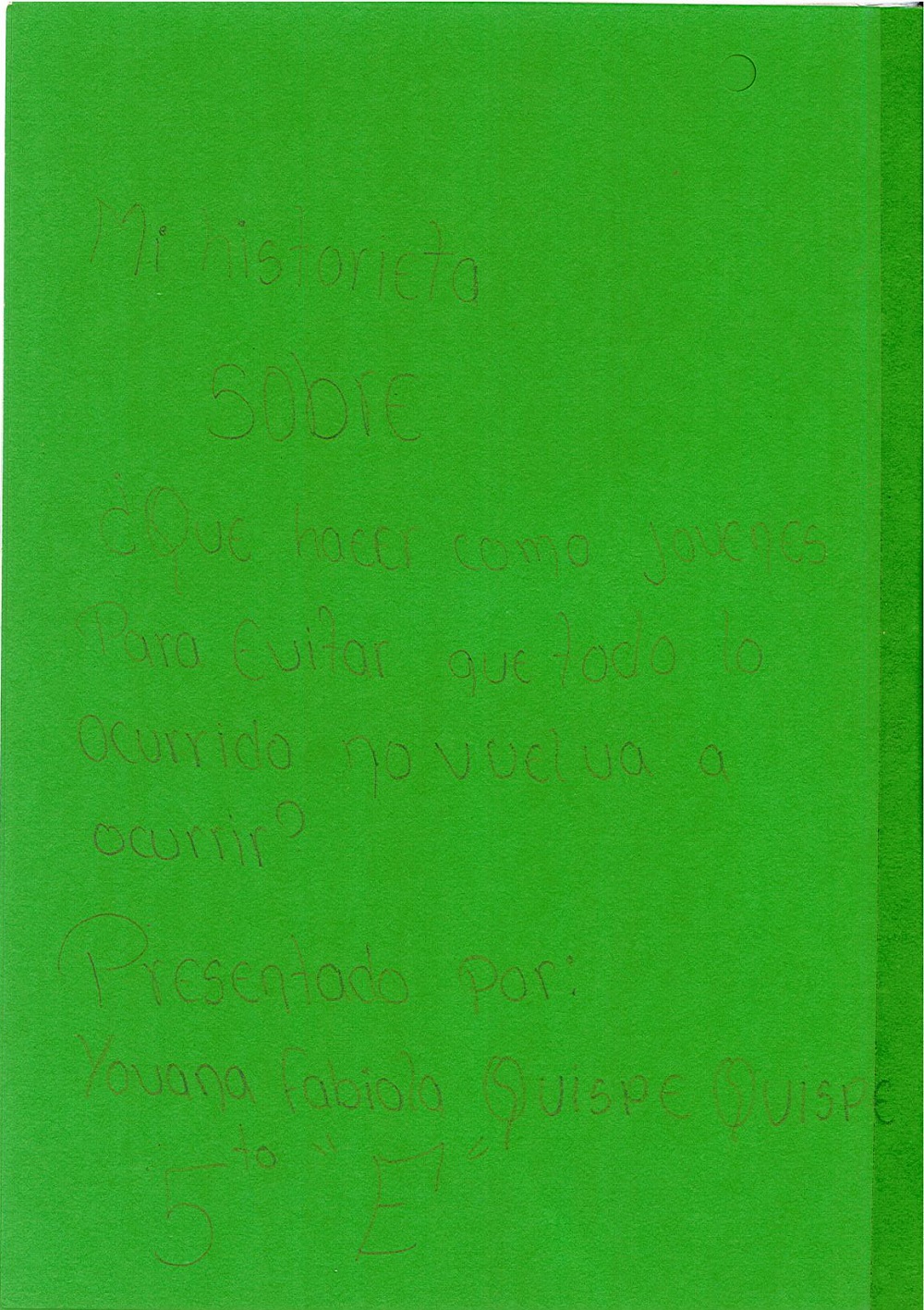 Mi historia sobre ¿qué hacer como jóvenes para evitar que todo lo ocurrido no vuelva a ocurrir?