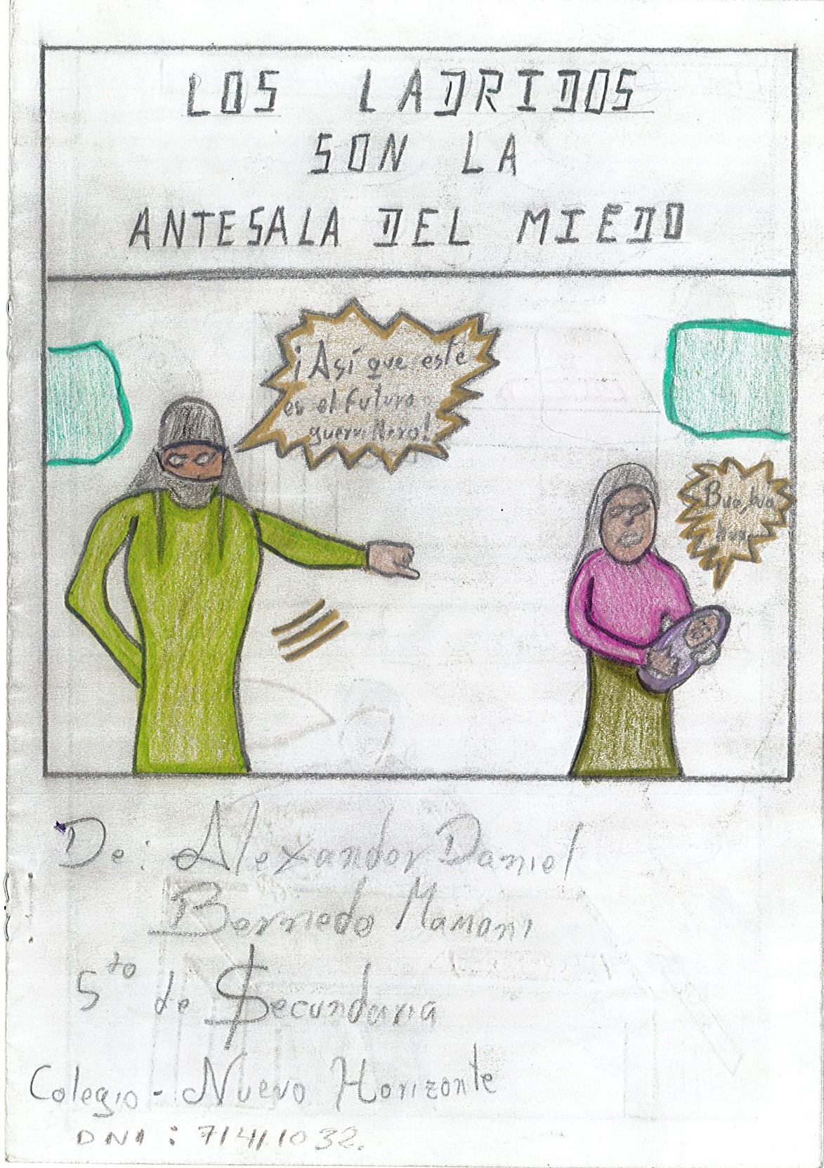 Los ladridos son la antesala del miedo
