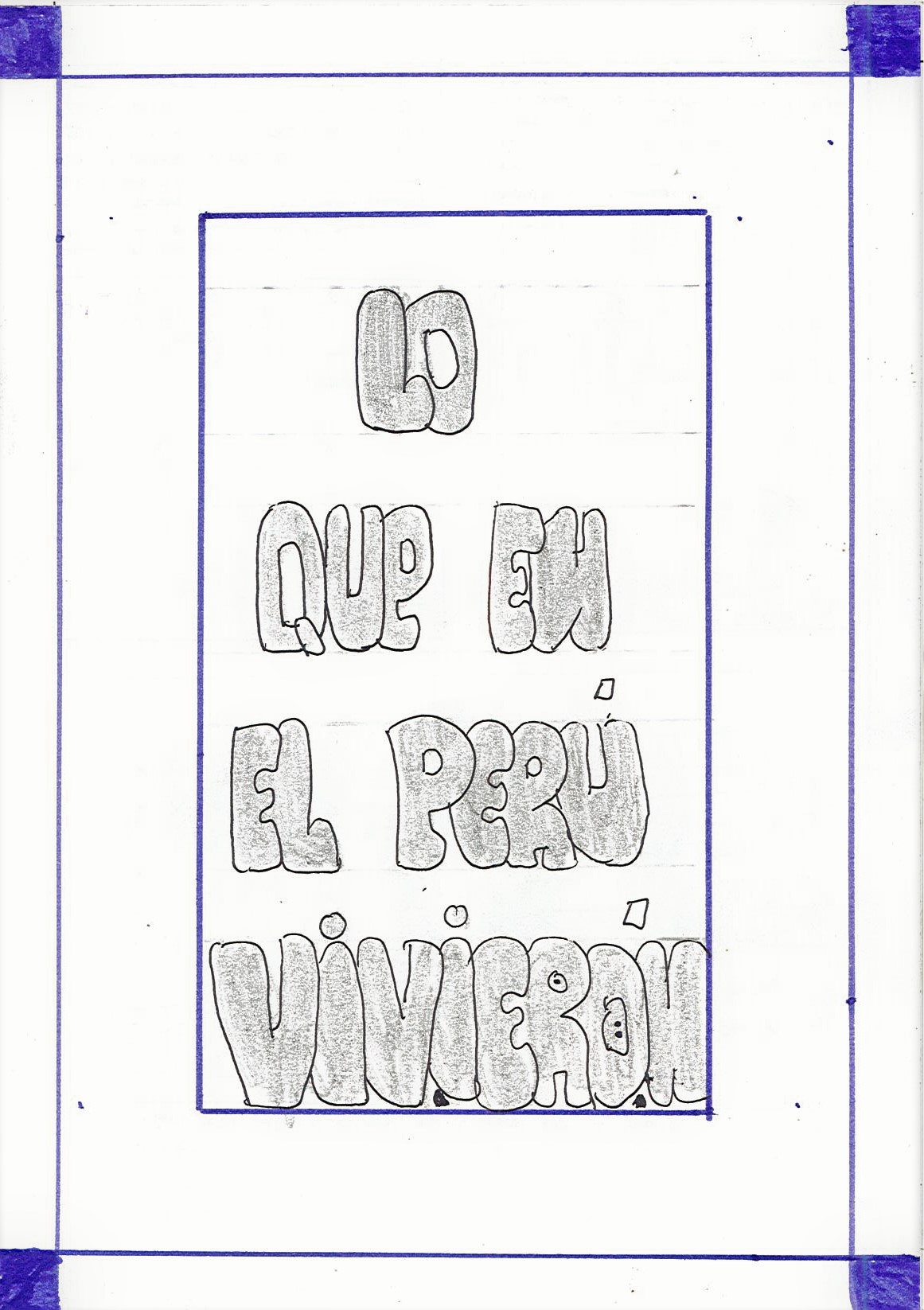Lo que en el Perú vivieron