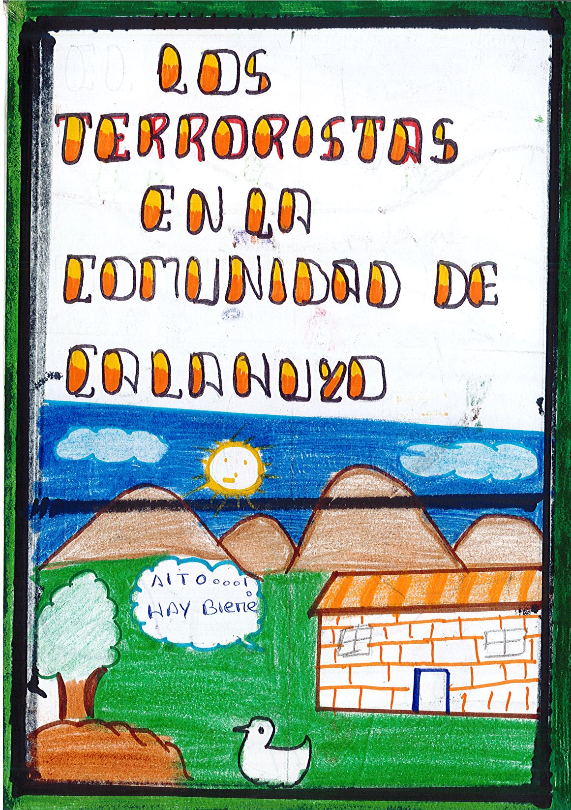 Los terroristas en la comunidad de Calahuyo