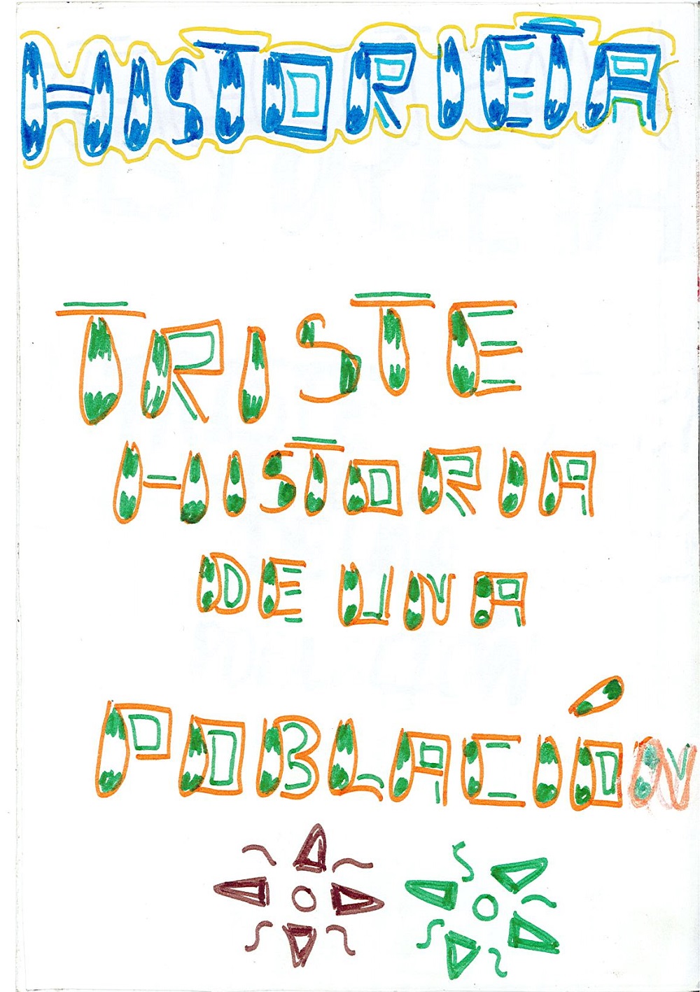 Triste historia de una población