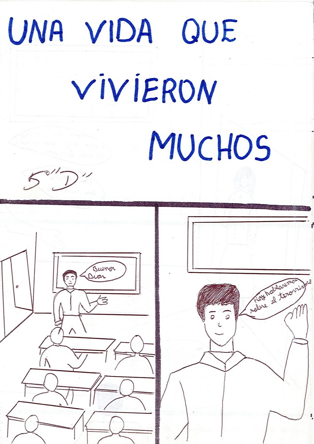 Una vida que vivieron muchos