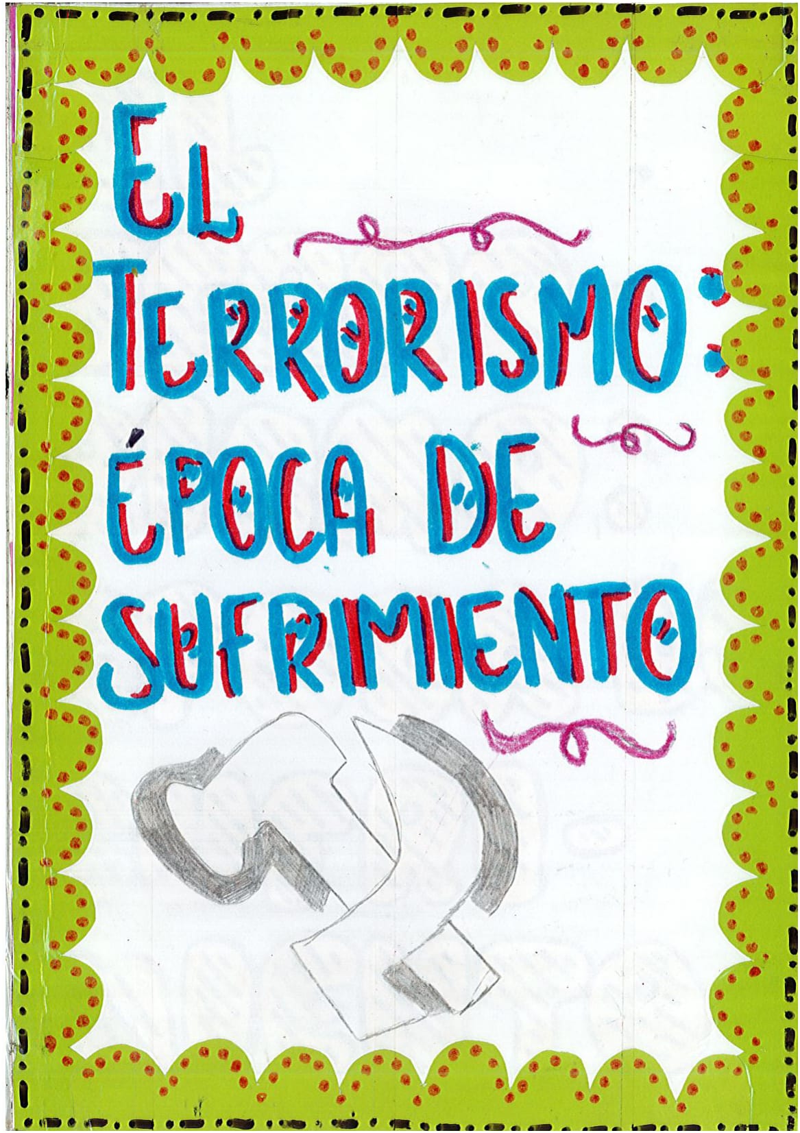 El terrorismo: época de sufrimiento