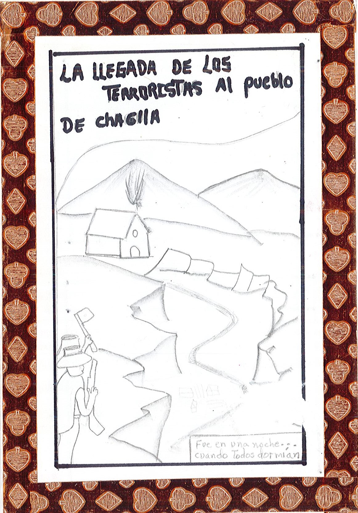 La llegada de los terroristas al pueblo de Chaglla