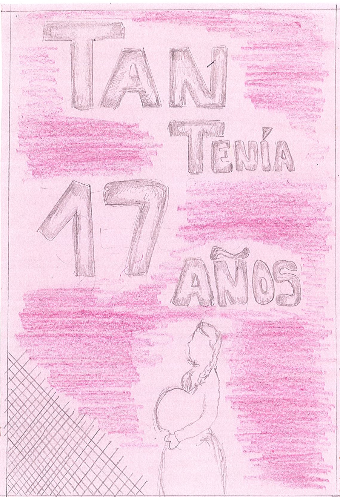 Tan tenía 17 años