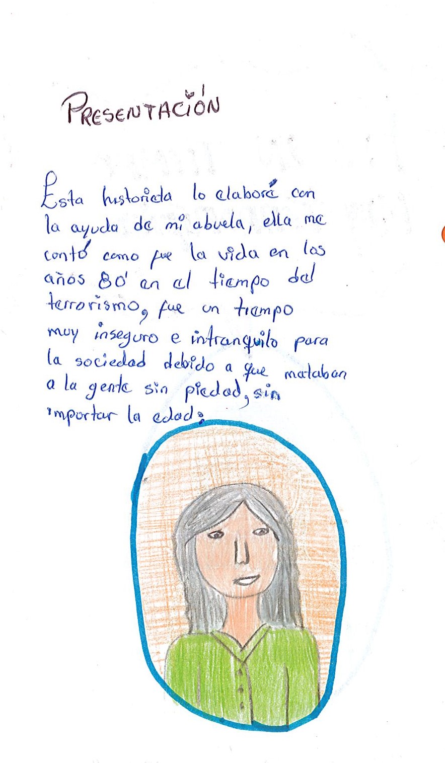 Fue un tiempo muy terrorífico