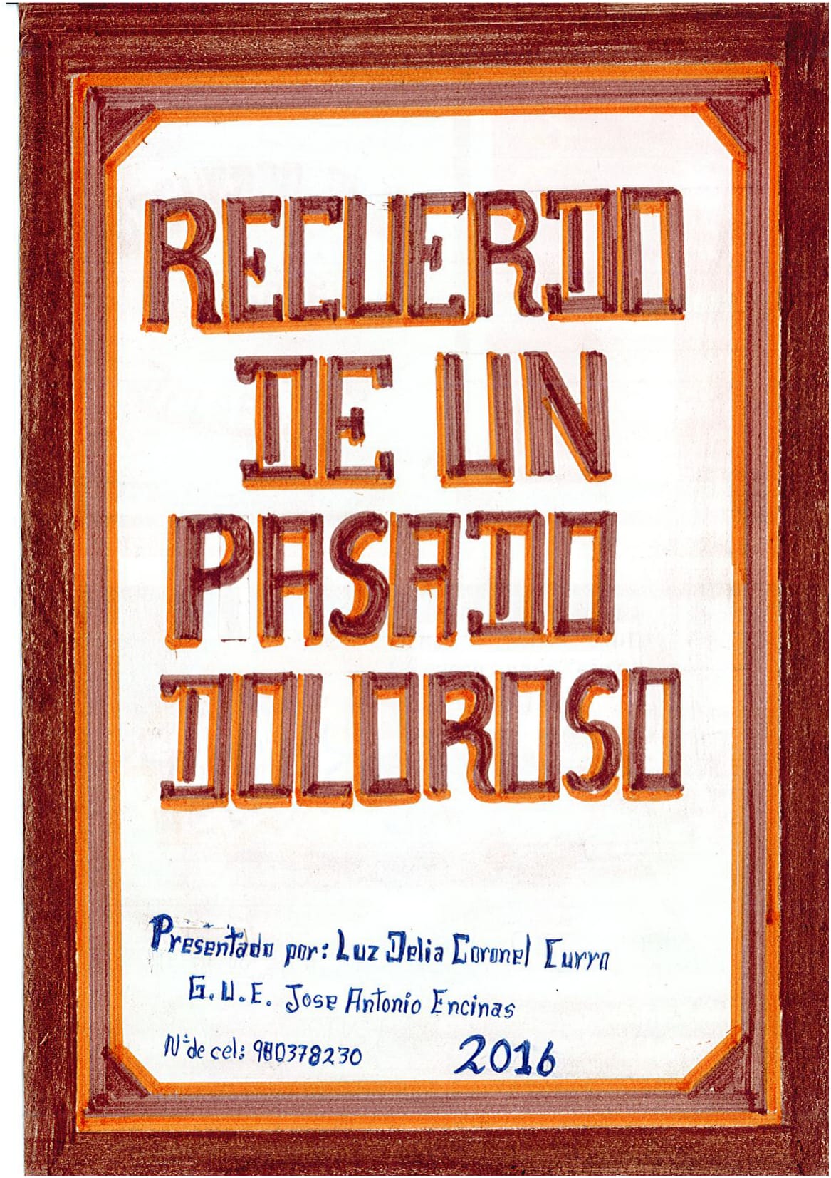 Recuerdo de un pasado doloroso