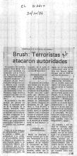 Brush: Terroristas atacaron autoridades