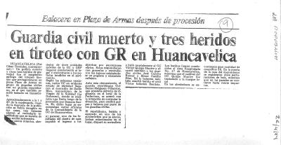 Guardia civil muerto y tres heridos en tiroteo con GR en Huancavelica