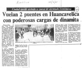 Vuelan 2 puentes en Huancavelica con poderosas cargas de dinamita