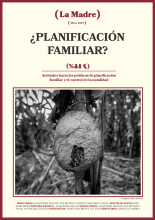 LA MADRE: ¿Planificación Familiar?. Actitudes hacia las políticas de planificación familiar y el control de la natalidad 