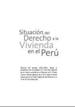 Informe temático: Situación del derecho a la vivienda en el Perú (2003 - 2006)
