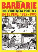 Barbarie. Comics sobre Violencia Política en el Perú 1985-1990