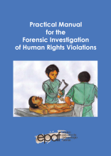 Practical manual for the forensic investigation of human rights violations