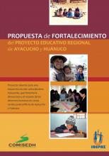 Propuesta de Fortalecimiento del proyecto educativo regional de Ayacucho y Huánuco