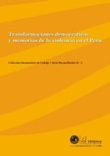 Transformaciones democráticas y memorias de la violencia en el Perú