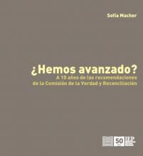 ¿Hemos avanzado? A 10 años de las recomendaciones de la Comisión de la Verdad y Reconciliación