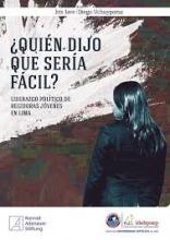 ¿Quién dijo que sería fácil? Liderazgo político de regidoras jóvenes en Lima