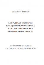 Los pueblos indígenas en la jurisprudencia de la Corte Interamericana de Derechos Humanos