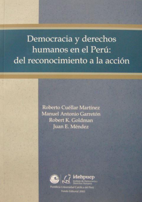 Democracia y derechos humanos en el Perú: del reconocimiento a la acción