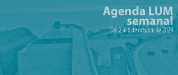 agenda semanal 2 al 6 de octubre 2024 LUM